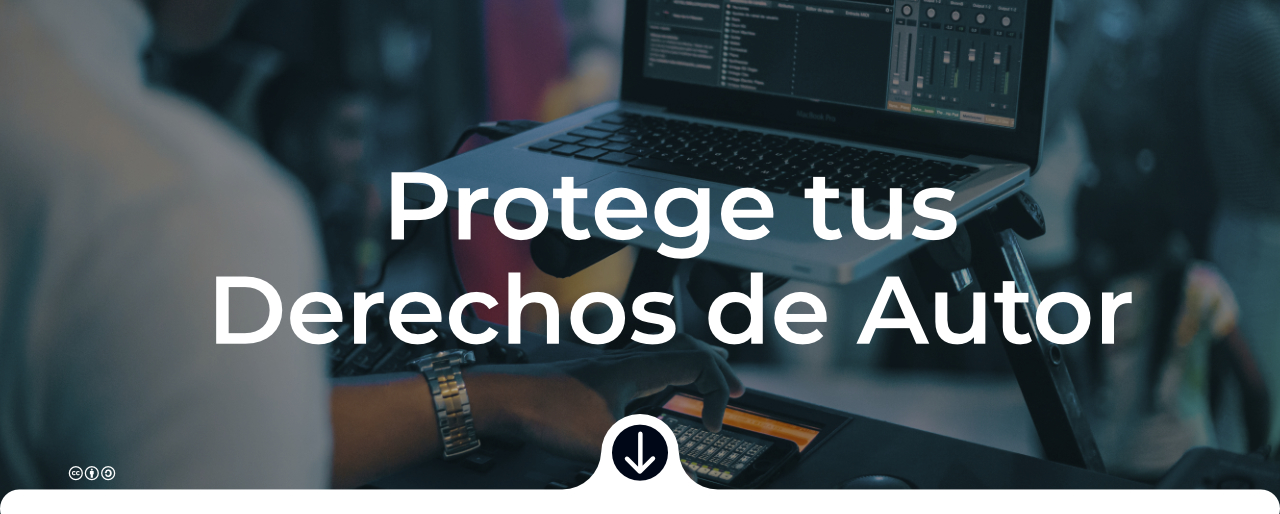 Protege tus Derechos de Autor